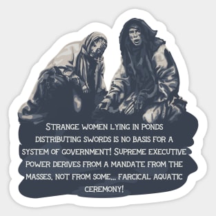 Holy Grail Peasant Mocks Arthur's System of Government Sticker